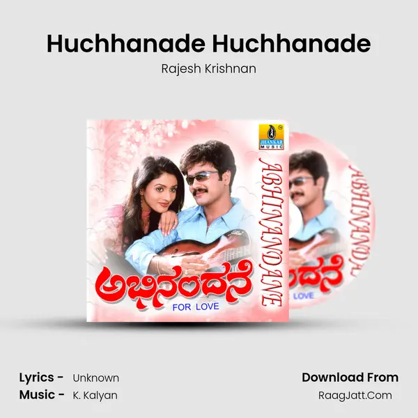 Huchhanade Huchhanade MP3 Song by Rajesh Krishnan Cover