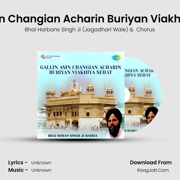 Gallin Asin Changian Acharin Buriyan Viakhiya Sehat MP3 Song by Bhai Harbans Singh Ji (Jagadhari Wale) Cover