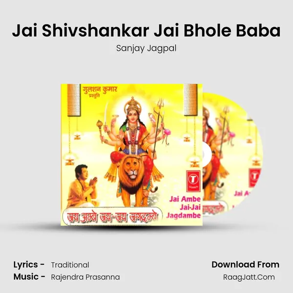 Jai Shivshankar Jai Bhole Baba MP3 Song by Sanjay Jagpal Cover