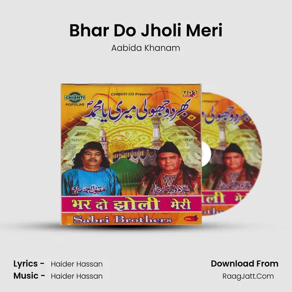 Bhar Do Jholi Meri MP3 Song by Aabida Khanam Cover