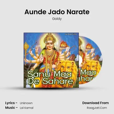 Aunde Jado Narate MP3 Song by Goldy Cover