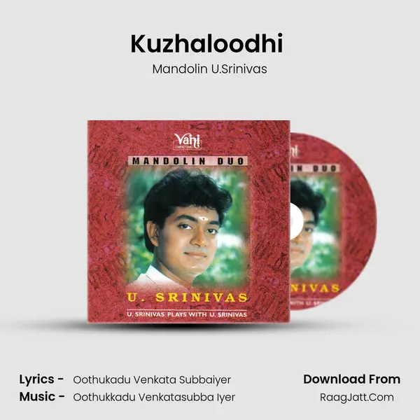Kuzhaloodhi (Mandolin U. Srinivas) MP3 Song by Mandolin U.Srinivas Cover