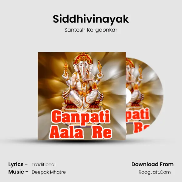 Siddhivinayak MP3 Song by Santosh Korgaonkar Cover