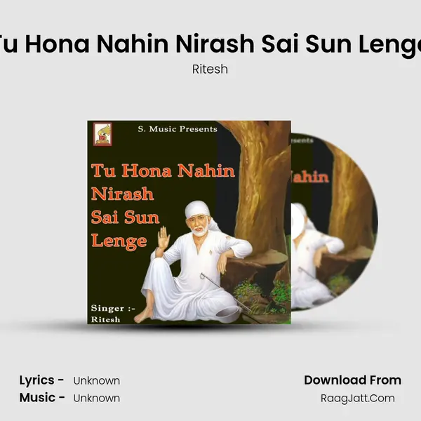 Tu Hona Nahin Nirash Sai Sun Lenge MP3 Song by Ritesh Cover