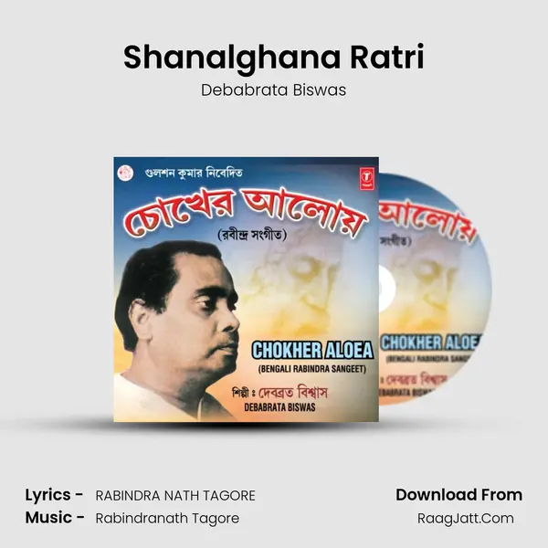 Shanalghana Ratri MP3 Song by Debabrata Biswas Cover