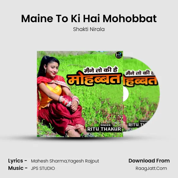 Maine To Ki Hai Mohobbat mp3 song