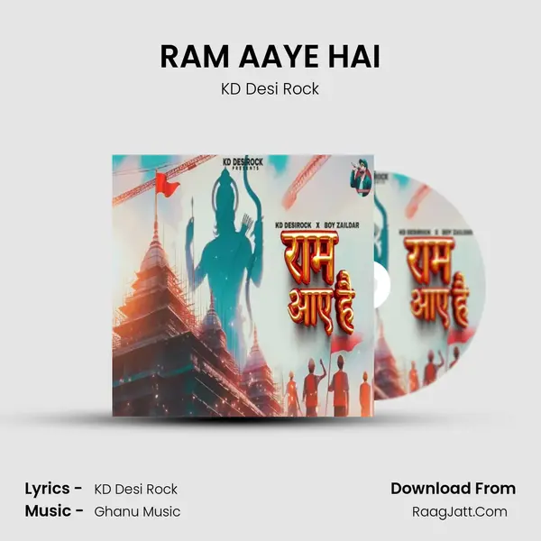 RAM AAYE HAI - KD Desi Rock