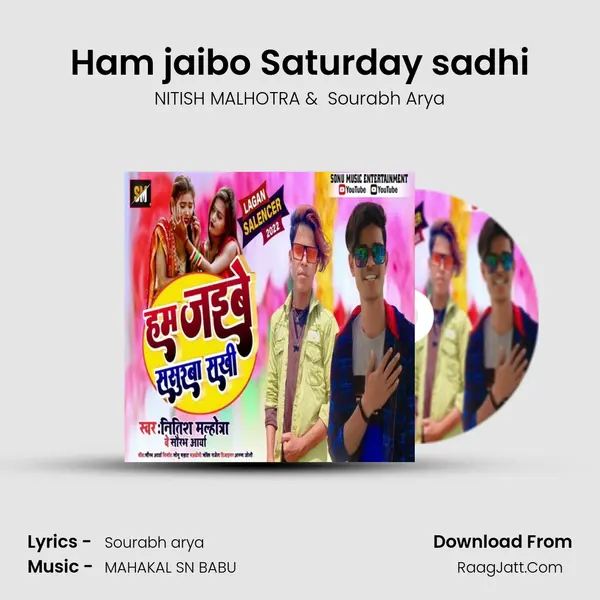 Ham jaibo Saturday sadhi MP3 Song by NITISH MALHOTRA Cover