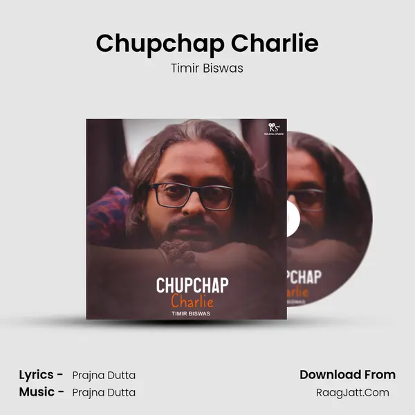 Chupchap Charlie - Timir Biswas