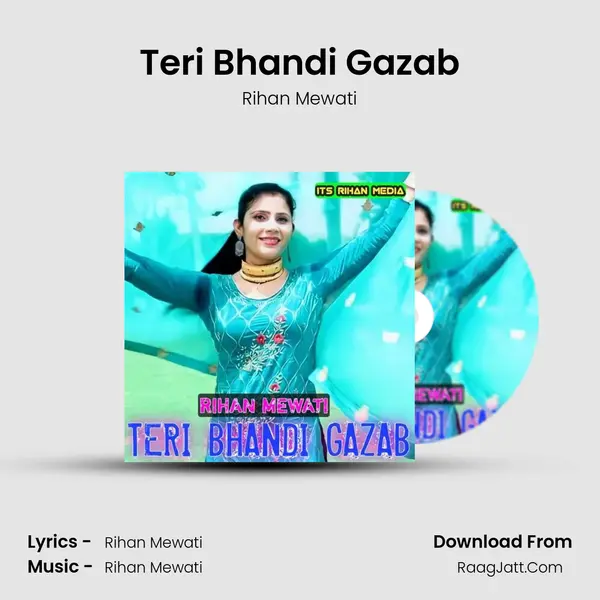 Teri Bhandi Gazab - Rihan Mewati
