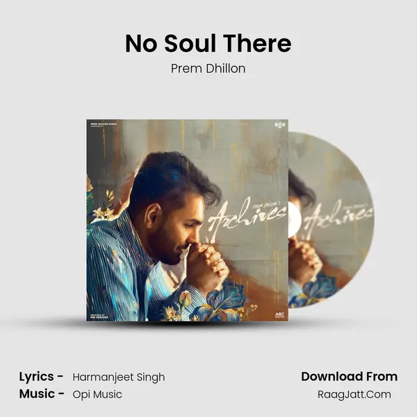 No Soul There MP3 Song by Prem Dhillon Cover