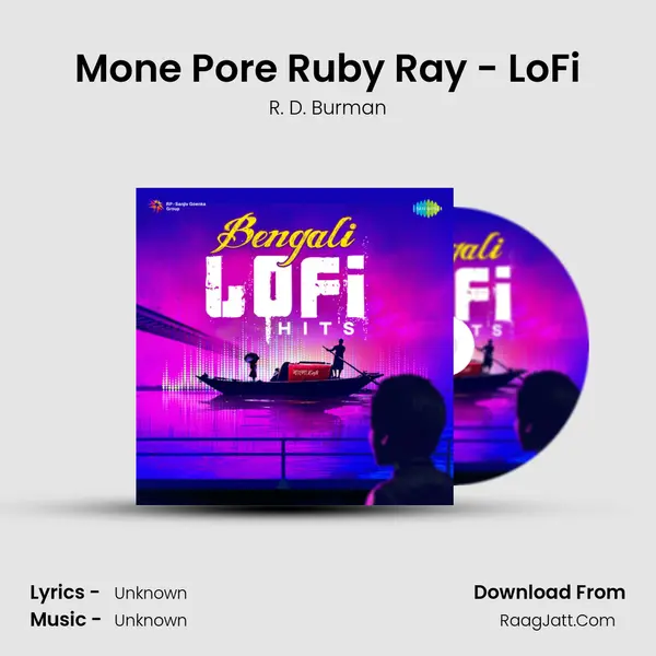Mone Pore Ruby Ray - LoFi MP3 Song by R. D. Burman Cover