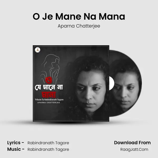 O Je Mane Na Mana MP3 Song by Aparna Chatterjee Cover