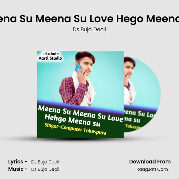 Meena Su Meena Su Love Hego Meena Su MP3 Song by Ds Buja Deoli Cover