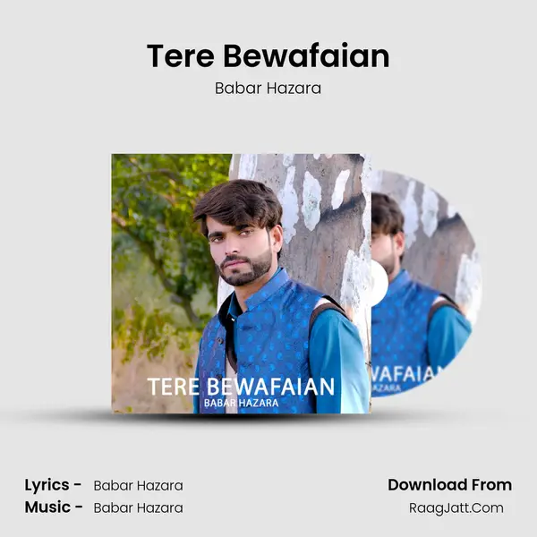 Tere Bewafaian MP3 Song by Babar Hazara Cover