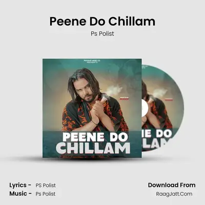 Peene Do Chillam mp3 song