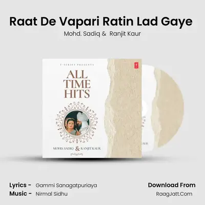 Raat De Vapari Ratin Lad Gaye (From Nasha Jawani Da) mp3 song