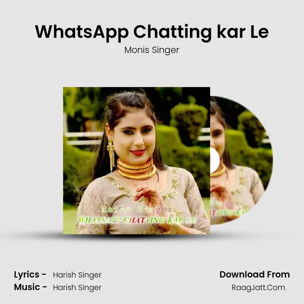 WhatsApp Chatting kar Le - Monis Singer