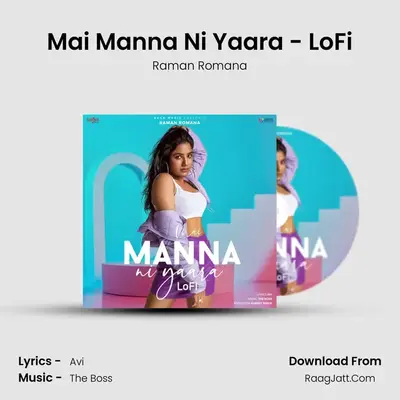 Mai Manna Ni Yaara - LoFi mp3 song