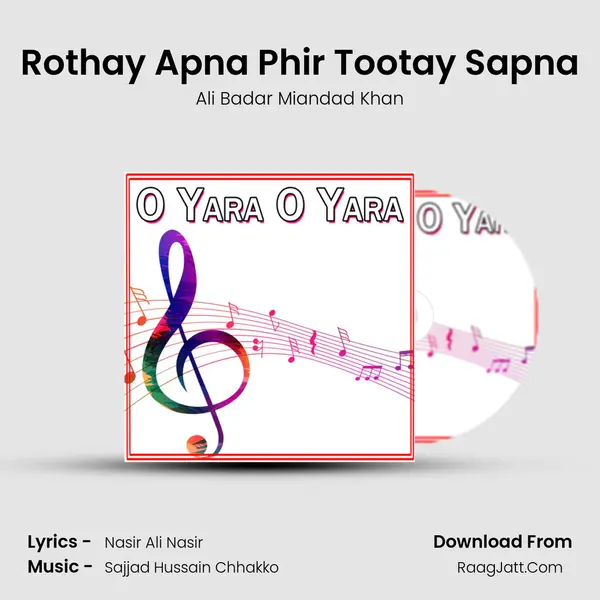 Rothay Apna Phir Tootay Sapna MP3 Song by Ali Badar Miandad Khan Cover
