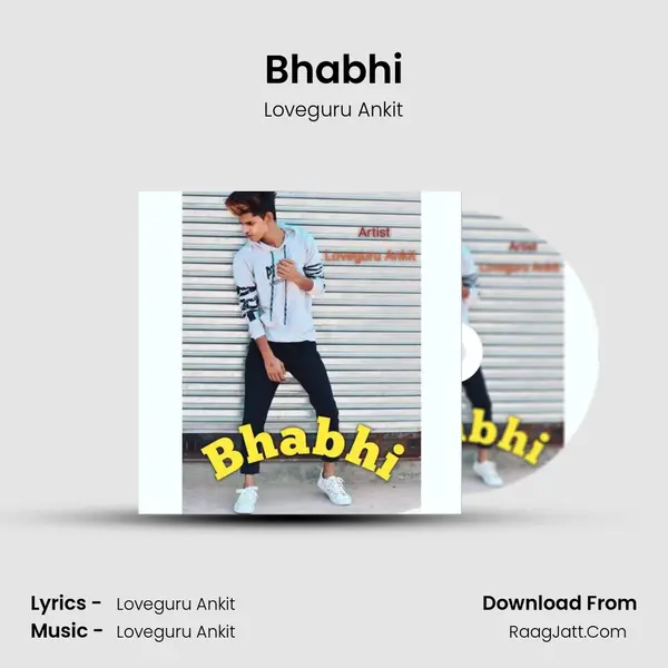 Bhabhi MP3 Song by Loveguru Ankit Cover