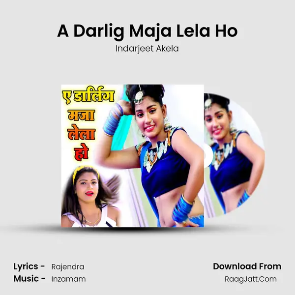 A Darlig Maja Lela Ho MP3 Song by Indarjeet Akela Cover