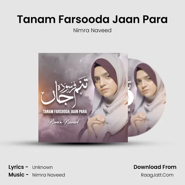 Tanam Farsooda Jaan Para - Nimra Naveed