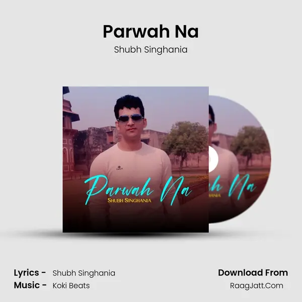 Parwah Na mp3 song
