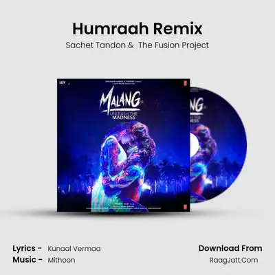 Humraah Remix(Remix By Dj Shadow Dubai) MP3 Song by Sachet Tandon Cover