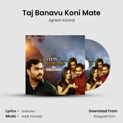 Taj Banavu Koni Mate - Single - Jignesh Kaviraj