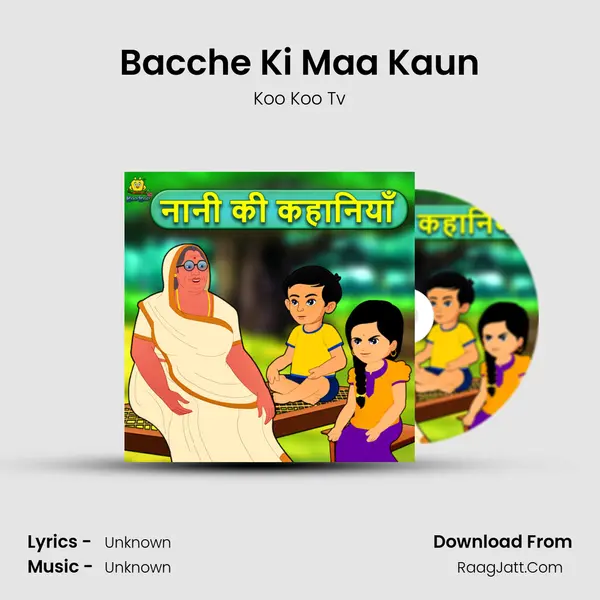 Bacche Ki Maa Kaun MP3 Song by Koo Koo Tv Cover