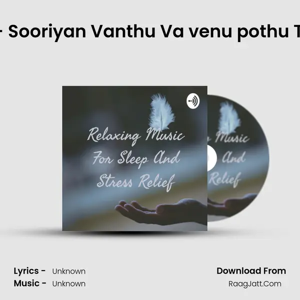 Tribute to A. R Rahman - Sooriyan Vanthu Va venu pothu Tamil vocal - violin medl MP3 Song by  Cover