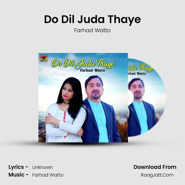 Do Dil Juda Thaye MP3 Song by Farhad Watto Cover