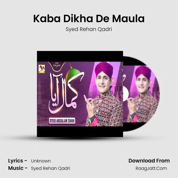 Kaba Dikha De Maula mp3 song