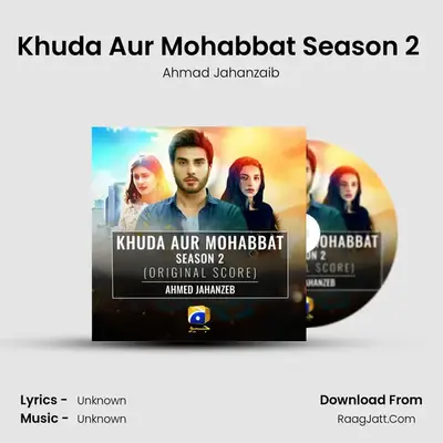 Khuda Aur Mohabbat Season 2 (Original Score) mp3 song