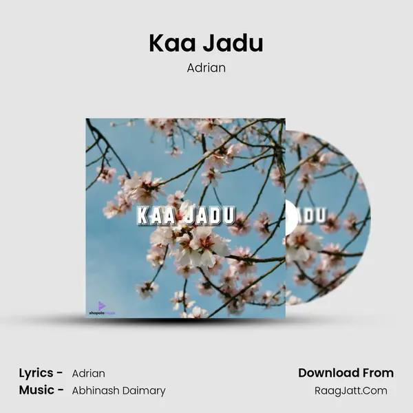 Kaa Jadu MP3 Song by Adrian Cover