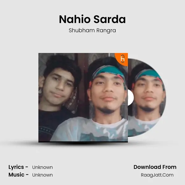 Nahio Sarda MP3 Song by Shubham Rangra Cover
