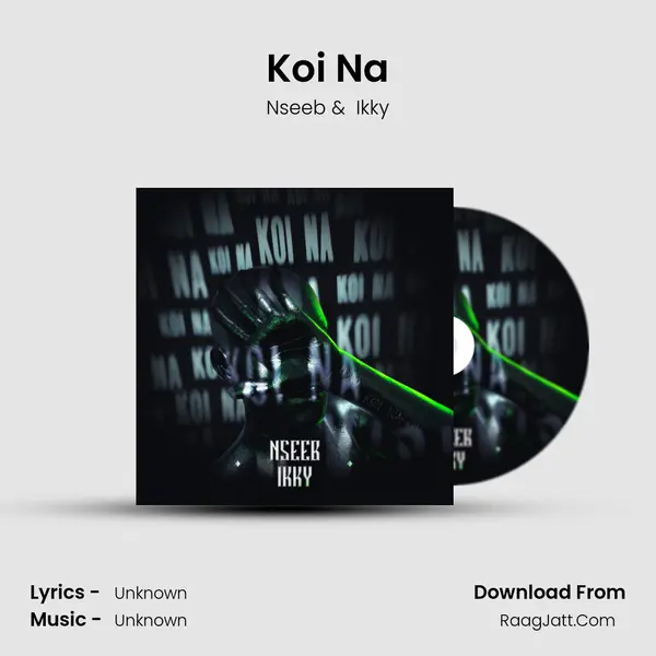Koi Na MP3 Song by Nseeb Cover