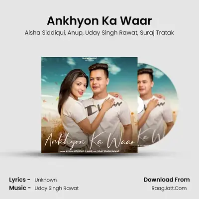Ankhyon Ka Waar MP3 Song by Aisha Siddiqui Cover
