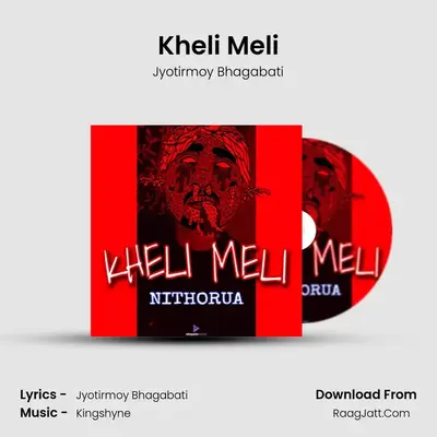 Kheli Meli - Jyotirmoy Bhagabati