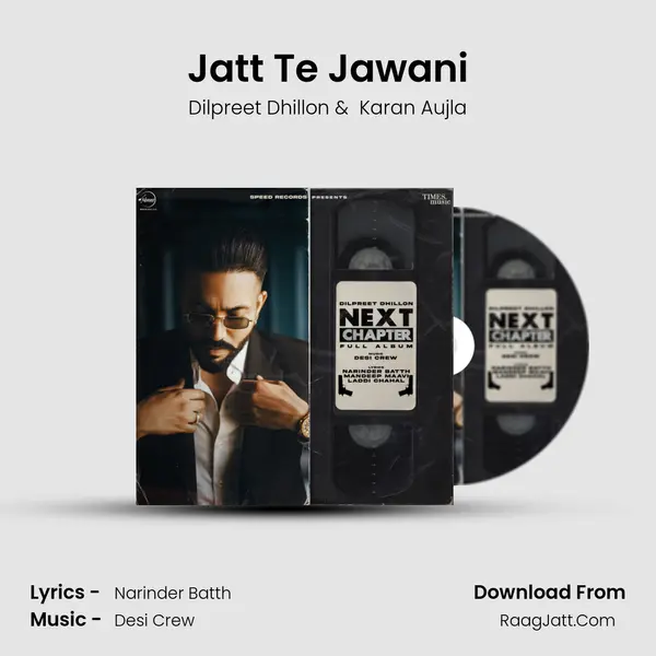 Jatt Te Jawani MP3 Song by Dilpreet Dhillon Cover