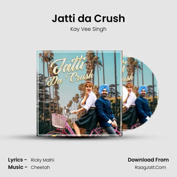 Jatti da Crush MP3 Song by Kay Vee Singh Cover
