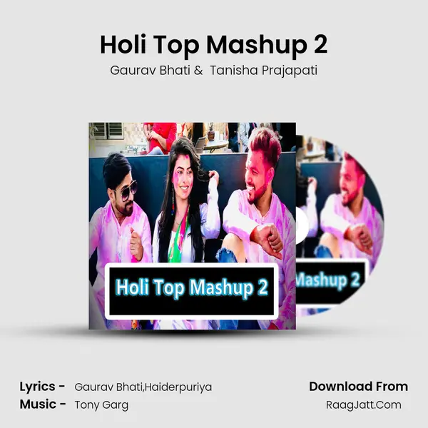 Holi Top Mashup 2 MP3 Song by Gaurav Bhati Cover