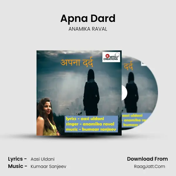 Apna Dard MP3 Song by ANAMIKA RAVAL Cover
