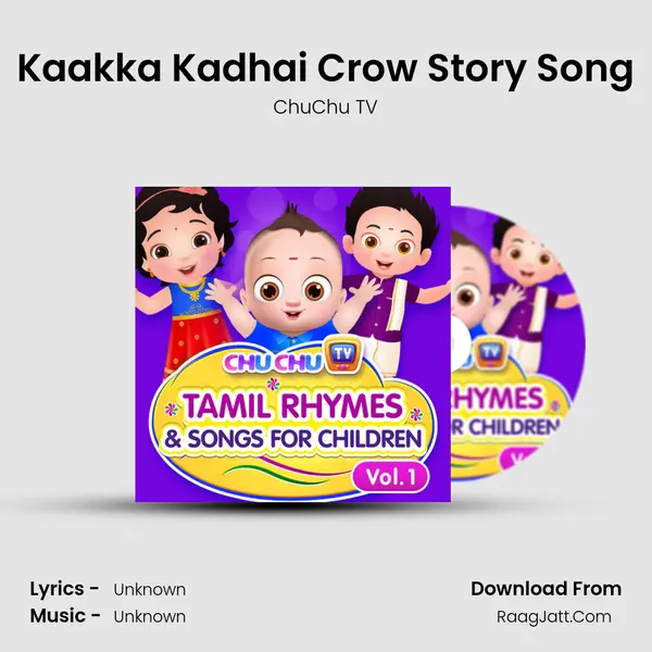Kaakka Kadhai Crow Story Song MP3 Song by ChuChu TV Cover