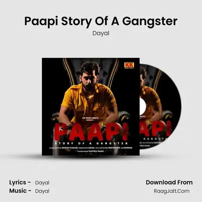 Paapi Story Of A Gangster MP3 Song by Dayal Cover