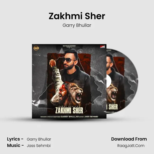 Zakhmi Sher MP3 Song by Garry Bhullar Cover