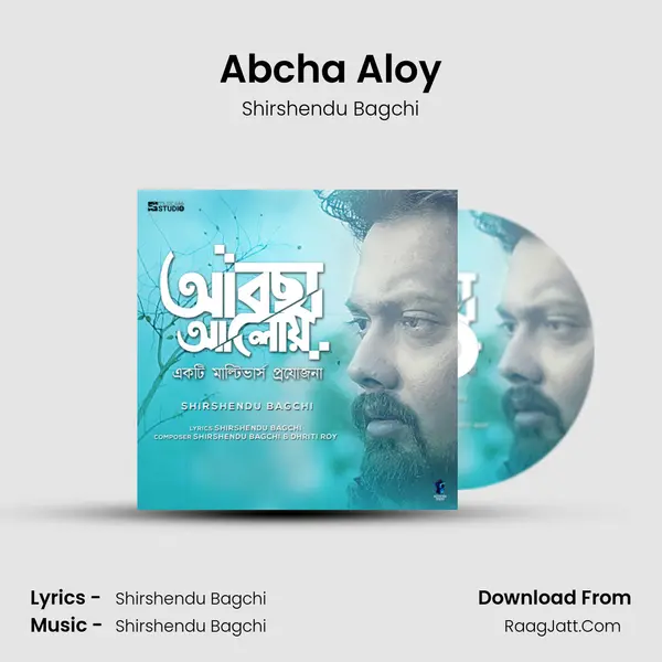 Abcha Aloy MP3 Song by Shirshendu Bagchi Cover
