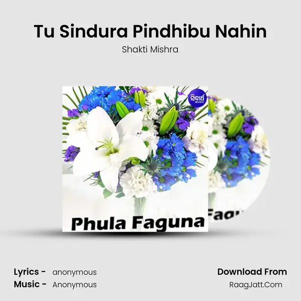 Tu Sindura Pindhibu Nahin MP3 Song by Shakti Mishra Cover