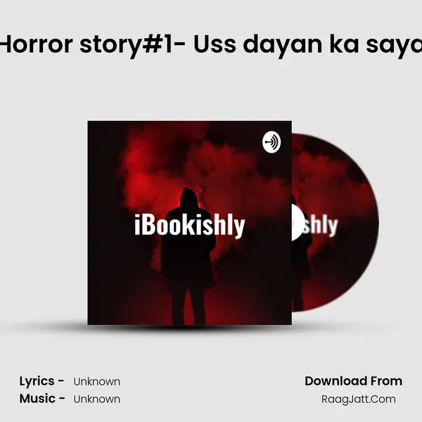 Horror story#1- Uss dayan ka saya MP3 Song by  Cover